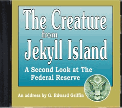 Creature from Jekyll Island (CD)