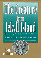Creature from Jekyll Island (Softbound)